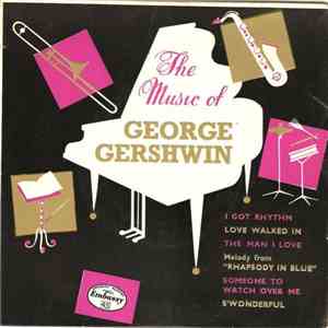 Embassy Singers & Players Directed By Ken Jones  - The Music Of George Gershwin