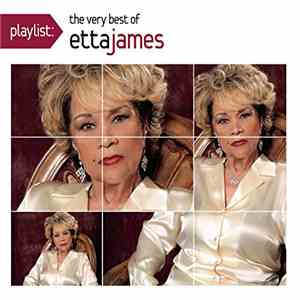 Etta James - Playlist: The Very Best of Etta James