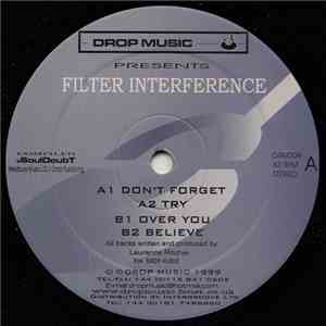 Filter Interference - Don't Forget / Over You