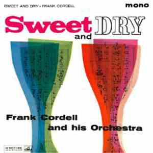 Frank Cordell Orchestra - Sweet And Dry