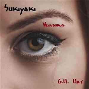 G. H. Hat - Sukiyaki (Versions)