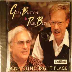 Gary Burton, Paul Bley - Right Time Right Place
