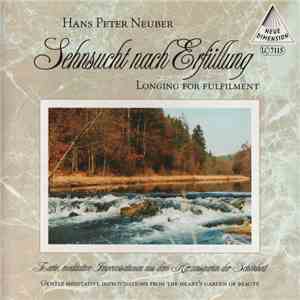 Hans Peter Neuber - Sehnsucht Nach Erfüllung - Longing For Fulfilment