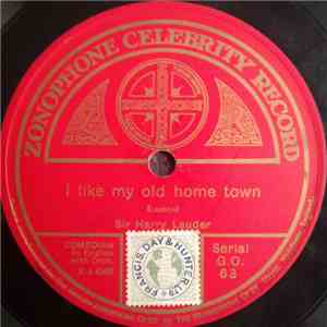 Harry Lauder - I Like My Old Home Town / The Boss Of The Hoose