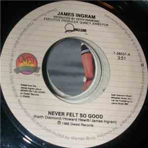 James Ingram - Never Felt So Good