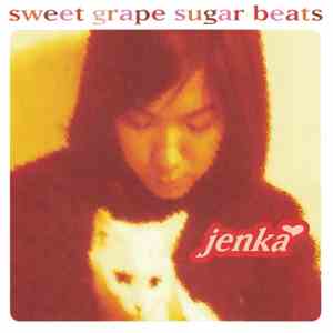 Jenka  - Sweet Grape Sugar Beats