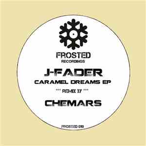 J-Fader - Caramel Dreams EP