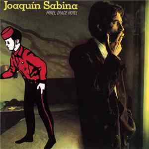 Joaquín Sabina - Hotel, Dulce Hotel