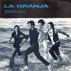 La Granja - Persiguiendo Una Luz
