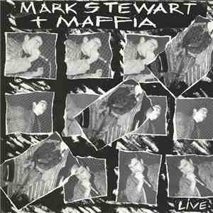 Mark Stewart + Maffia - Live