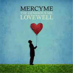 MercyMe - The Generous Mr. Lovewell