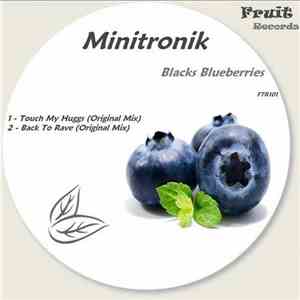 Minitronik - Blacks Blueberries