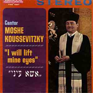 Moshe Koussevitzky - I Will Lift Mine Eyes