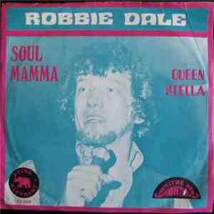 Robbie Dale - Soul Mamma / Queen Stella