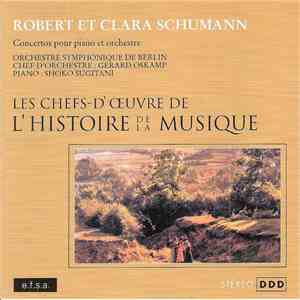 Robert Et Clara Schumann - Concerto Pour Piano Et Orchestre