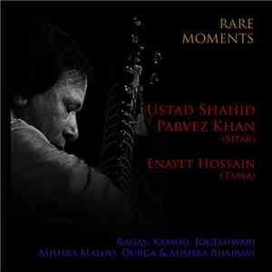 Shahid Parvez Khan, Enayet Hossain - Rare Moments