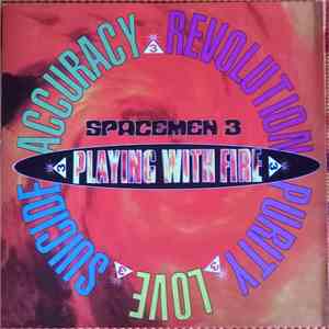 Spacemen 3 - Playing With Fire