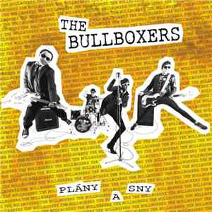 The Bullboxers - Plány A Sny