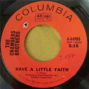 The Chambers Brothers - Have A Little Faith / My Baby Takes Care Of Business