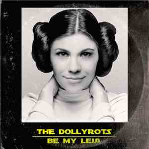 The Dollyrots - Be My Leia (Electric)