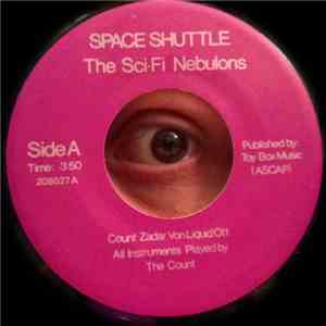 The Sci-Fi Nebulons - Space Shuttle / Little Child
