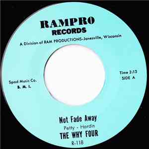 The Why Four - Not Fade Away