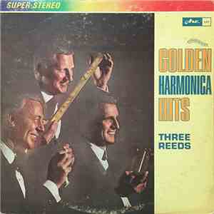 Three Reeds - Golden Harmonica Hits