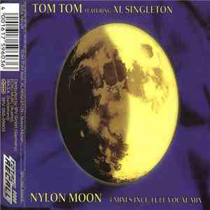 Tom Tom Featuring XL Singleton - Nylon Moon