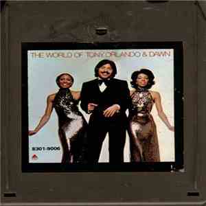 Tony Orlando & Dawn - The World Of Tony Orlando & Dawn