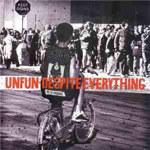 Unfun / Despite Everything - Unfun / Despite Everything