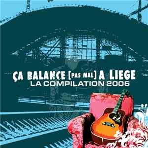 Various - Ça Balance [Pas Mal] À Liège - La Compilation 2006