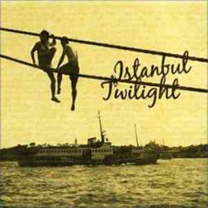 Various - Istanbul Twilight