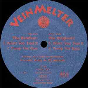 Vein Melter - When You Feel It / Pump The Bass