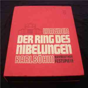 Wagner, Karl Böhm - Der Ring Des Nibelungen