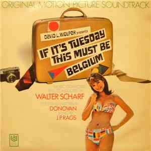 Walter Scharf - If It's Tuesday This Must Be Belgium