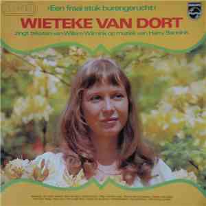 Wieteke van Dort - Een Fraai Stuk Burengerucht