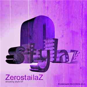 ZerostailaZ - Shooting Style EP