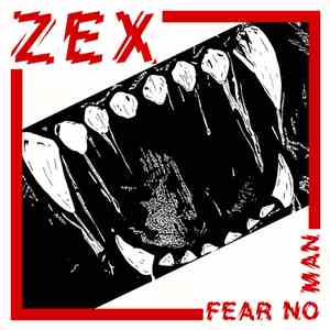 Zex  - Fear No Man