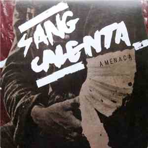 Amenaça - Sang Calenta