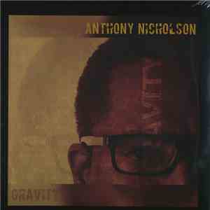 Anthony Nicholson - Gravity