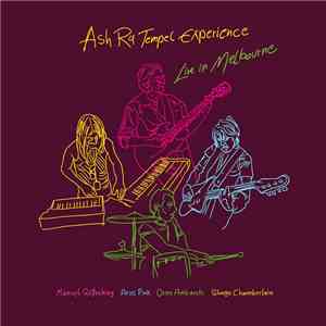 Ash Ra Tempel Experience Feat. Manuel Göttsching, Ariel Pink, Oren Ambarchi, Shags Chamberlain - Live In Melbourne