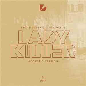 Brunelle Feat. Laura White - Ladykiller (Acoustic Version)