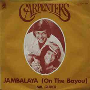 Carpenters - Jambalaya (On The Bayou)