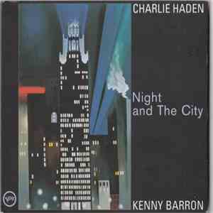 Charlie Haden And Kenny Barron - Night And The City