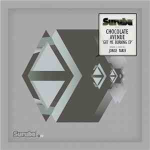 Chocolate Avenue - Got Me Burning EP