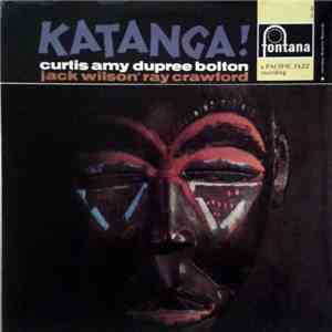 Curtis Amy, Dupree Bolton, Jack Wilson, Ray Crawford - Katanga!