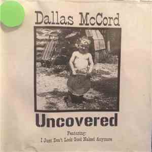 Dallas McCord - Uncovered