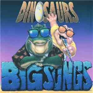 Dinosaurs  - Big Songs