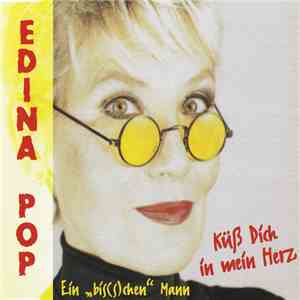 Edina Pop - Küß Dich In Mein Herz