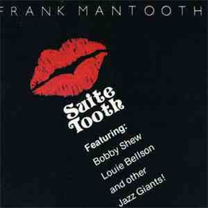 Frank Mantooth Featuring Bobby Shew, Louie Bellson - Suite Tooth